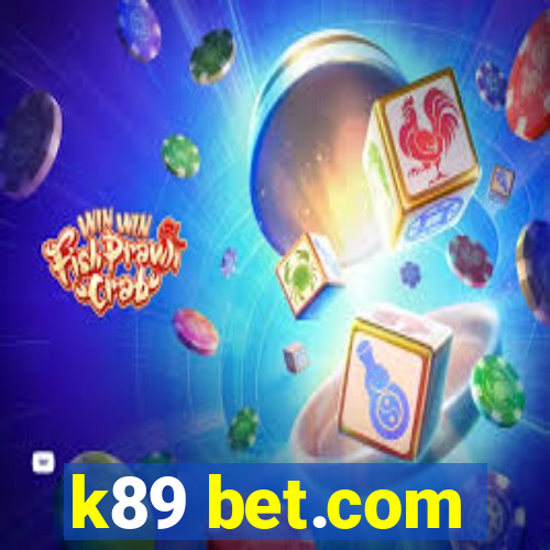 k89 bet.com